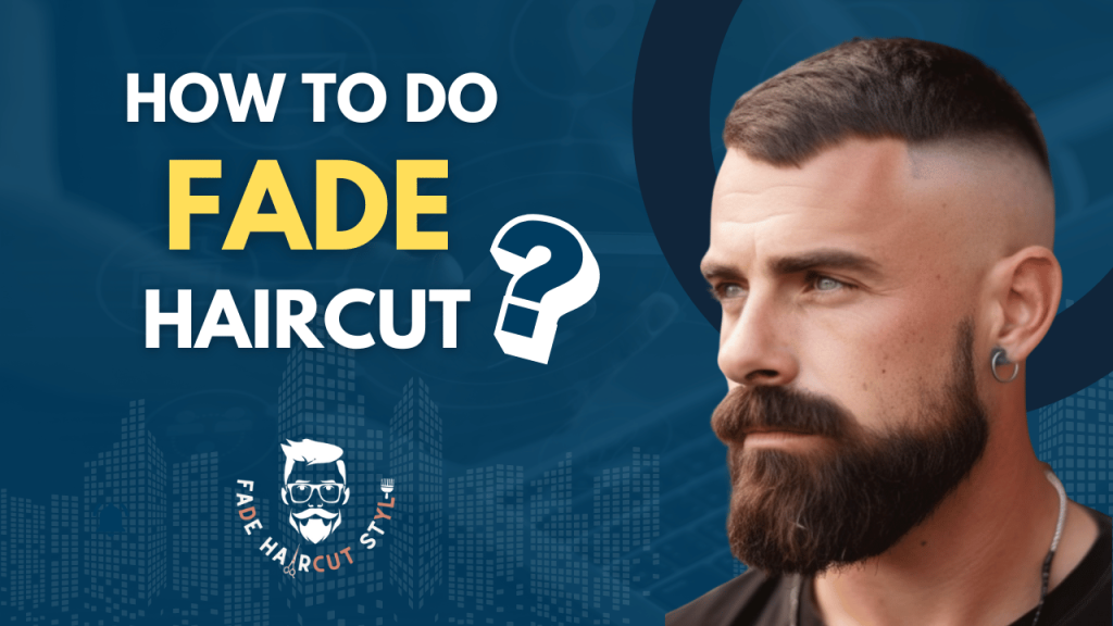 How to do a fade haircut