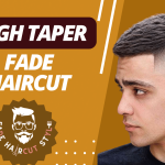 High Taper Fade Haircut-Type of High Fade Haircut