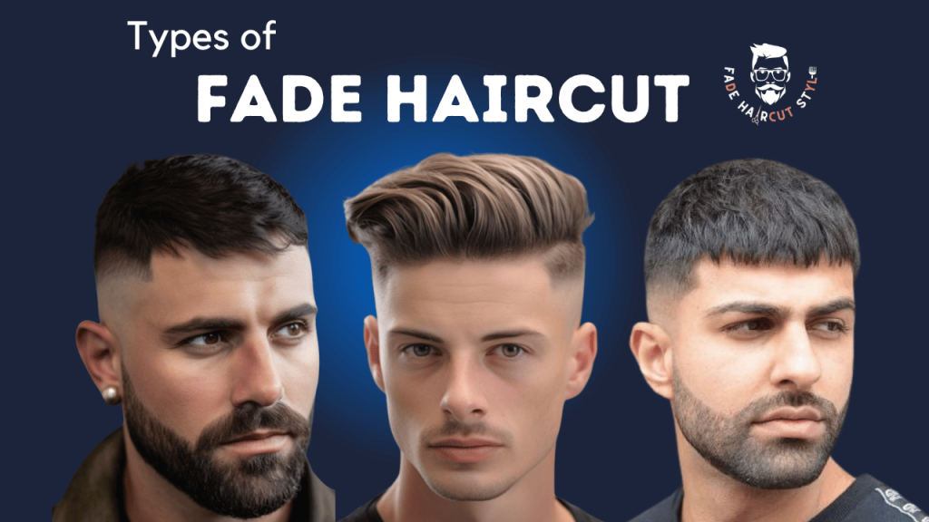 Types of fade haircut